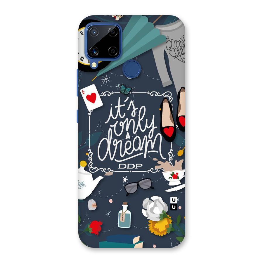 Only A Dream Back Case for Realme C15