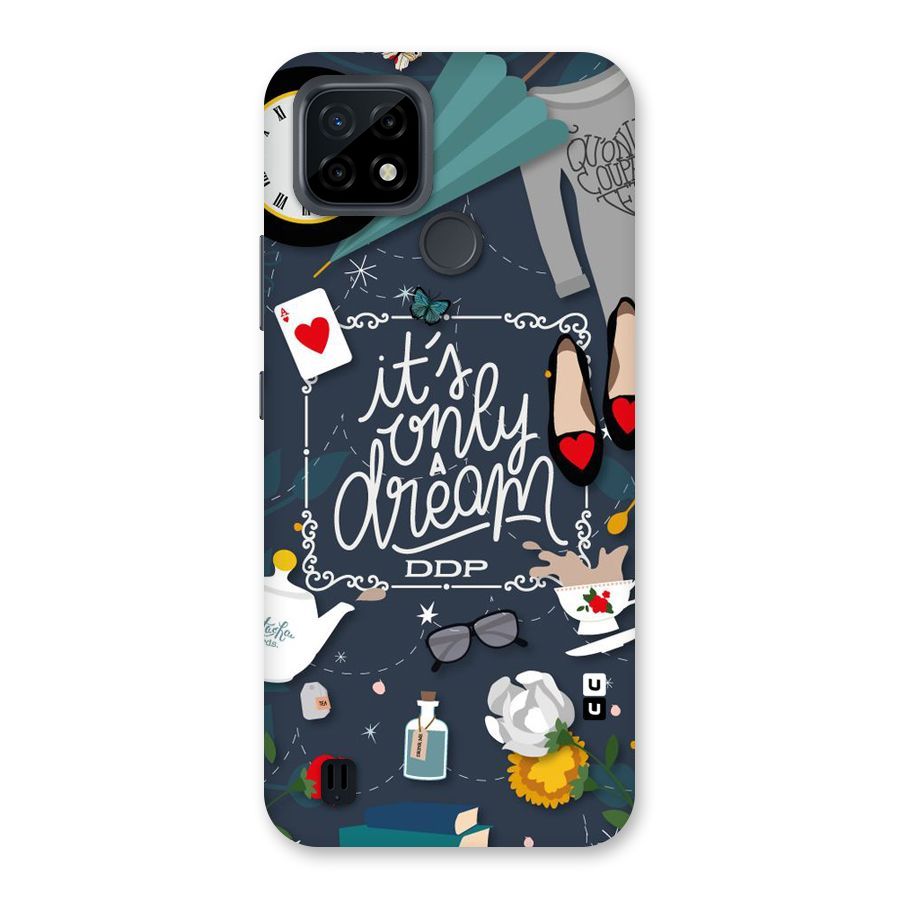 Only A Dream Back Case for Realme C21