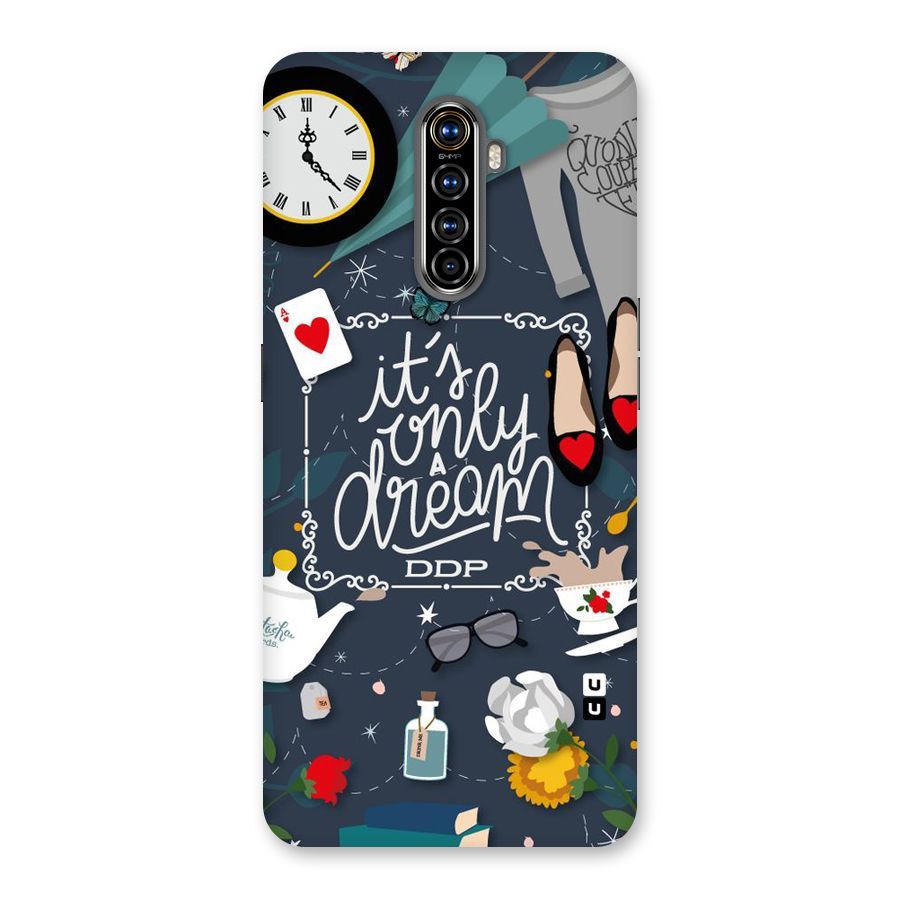 Only A Dream Back Case for Realme X2 Pro