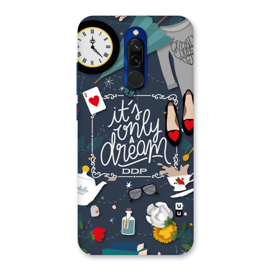 Only A Dream Back Case for Redmi 8