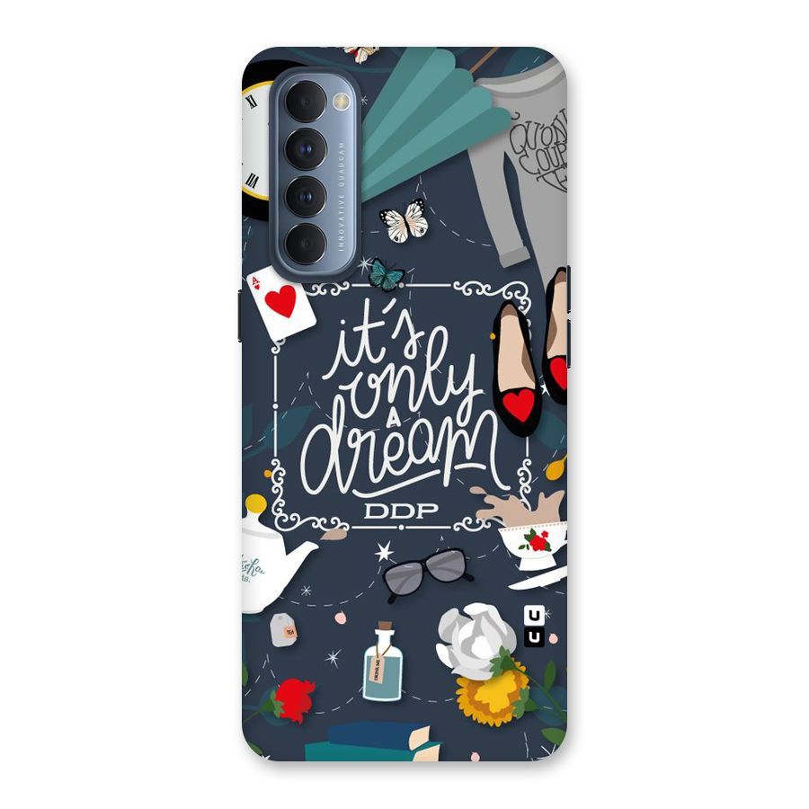 Only A Dream Back Case for Reno4 Pro