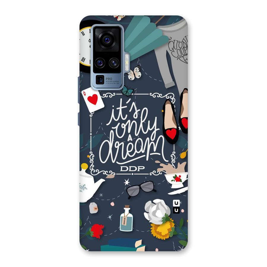 Only A Dream Back Case for Vivo X50 Pro