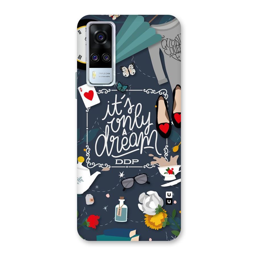 Only A Dream Back Case for Vivo Y31