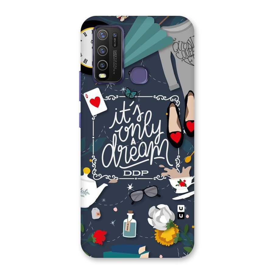 Only A Dream Back Case for Vivo Y50