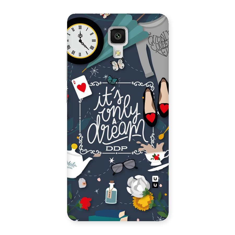 Only A Dream Back Case for Xiaomi Mi 4
