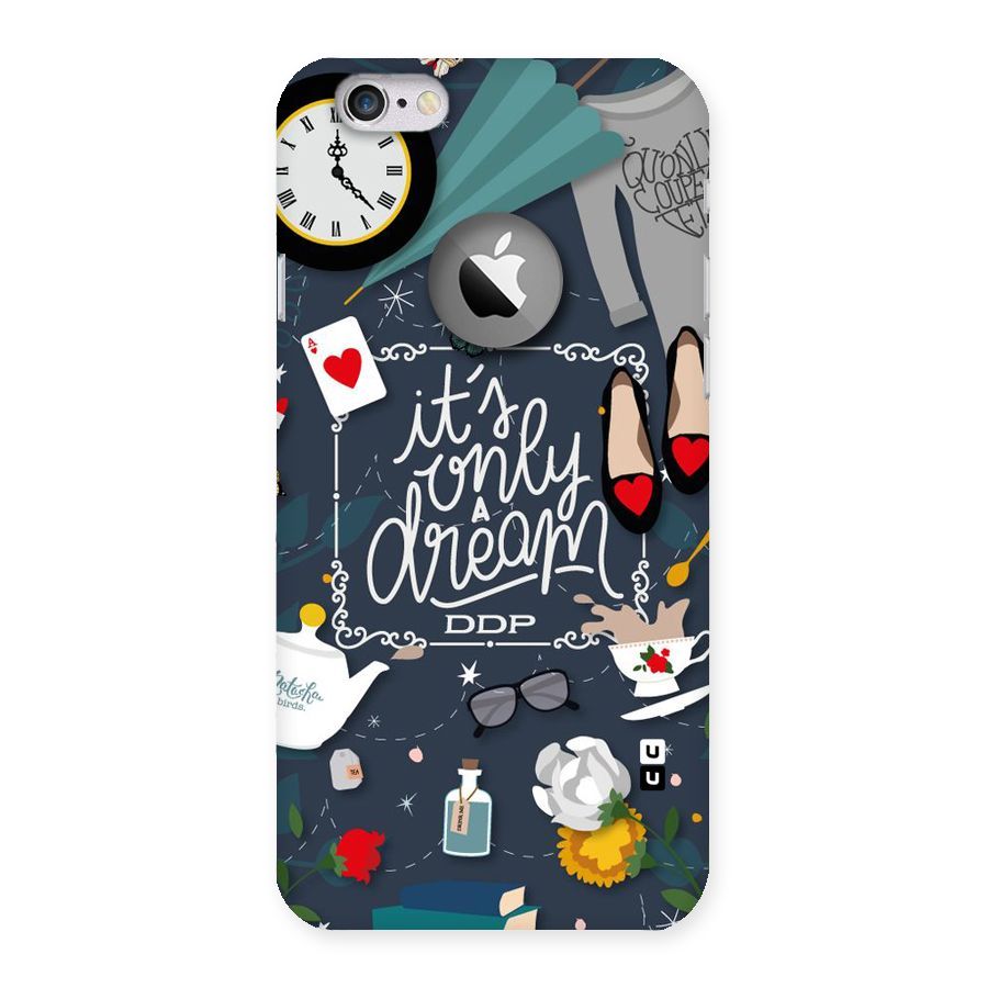 Only A Dream Back Case for iPhone 6 Logo Cut