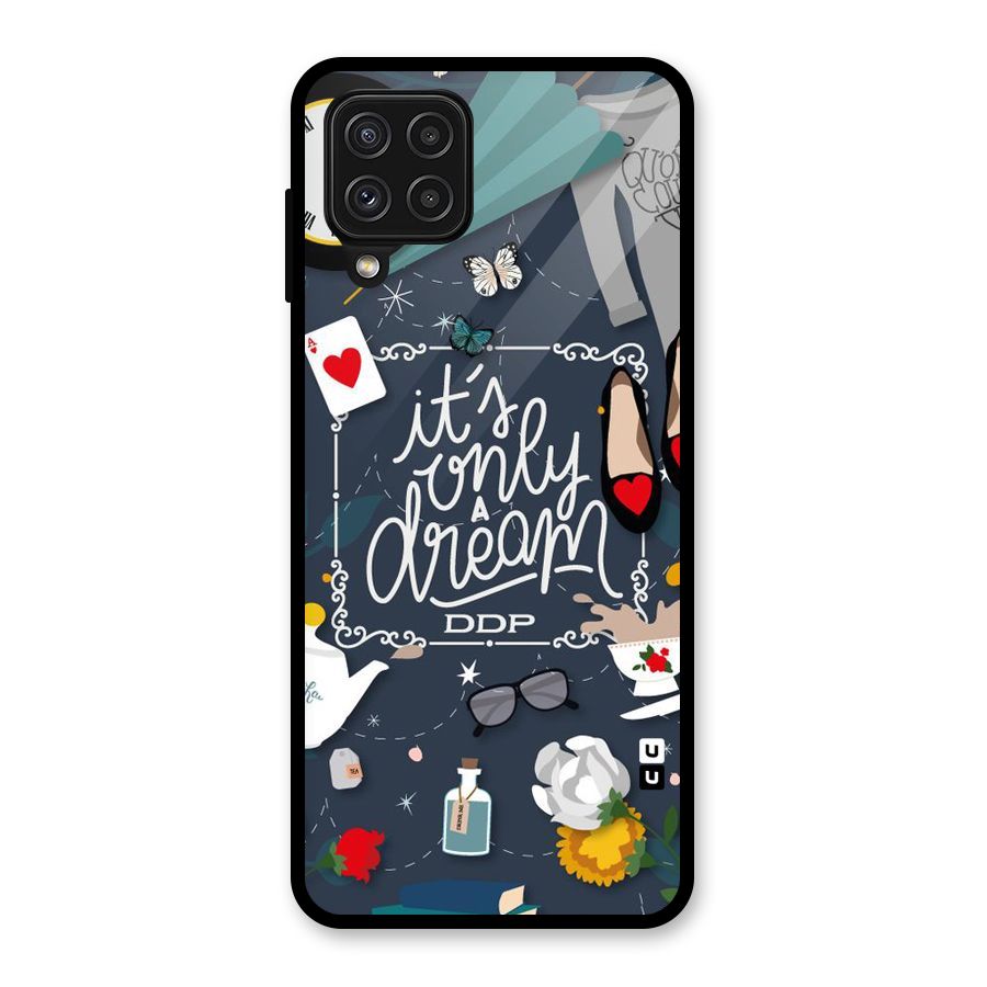 Only A Dream Glass Back Case for Galaxy A22 4G
