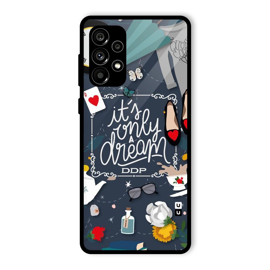 Only A Dream Glass Back Case for Galaxy A73 5G