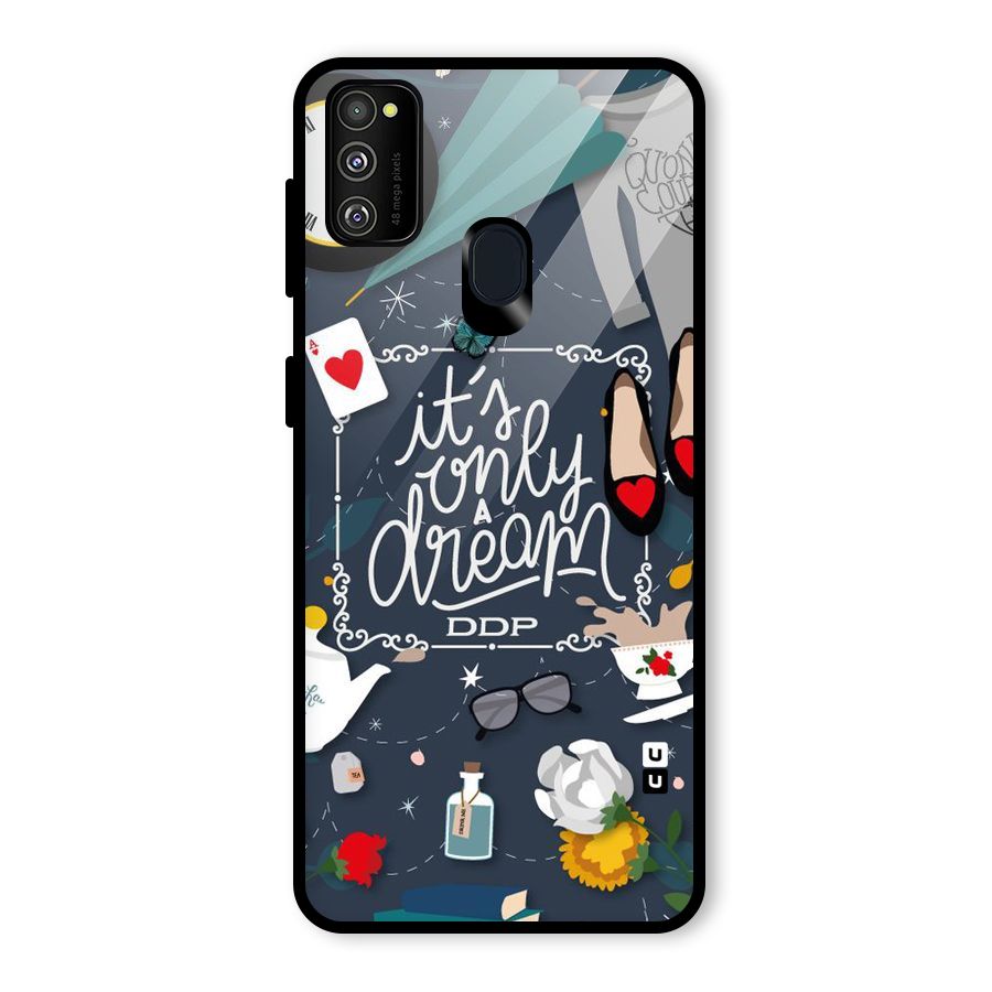 Only A Dream Glass Back Case for Galaxy M30s