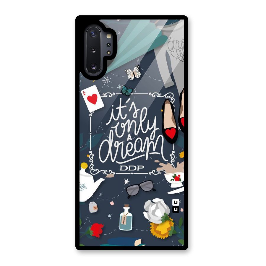 Only A Dream Glass Back Case for Galaxy Note 10 Plus