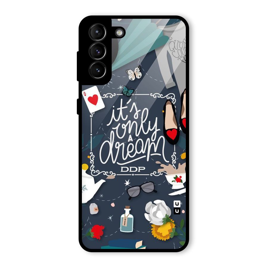 Only A Dream Glass Back Case for Galaxy S21 Plus