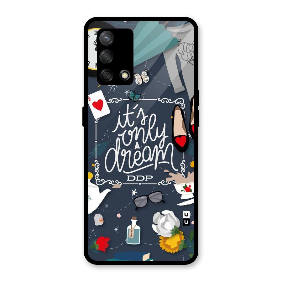 Only A Dream Glass Back Case for Oppo F19