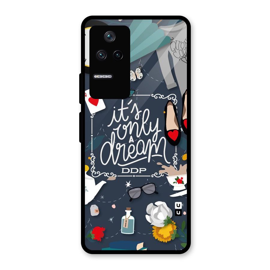 Only A Dream Glass Back Case for Poco F4 5G