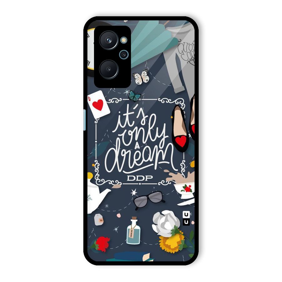 Only A Dream Glass Back Case for Realme 9i
