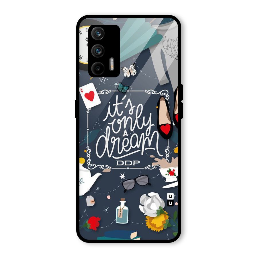 Only A Dream Glass Back Case for Realme GT 5G