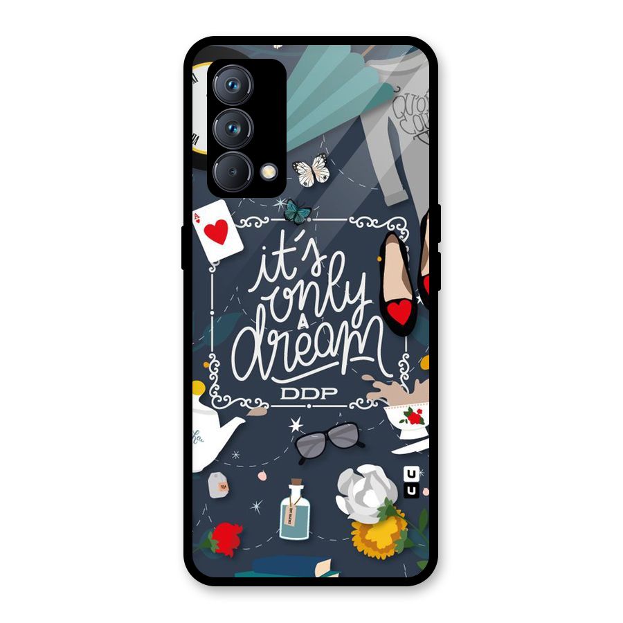 Only A Dream Glass Back Case for Realme GT Master Edition