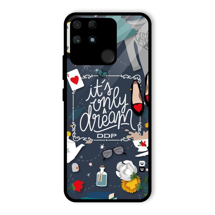 Only A Dream Glass Back Case for Realme Narzo 50A