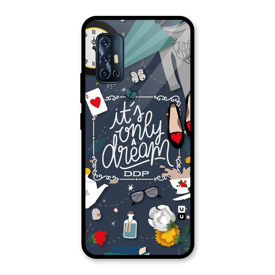 Only A Dream Glass Back Case for Vivo V17