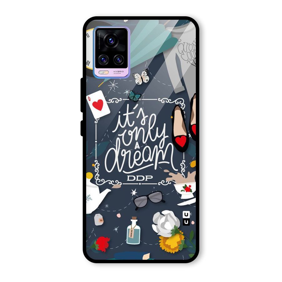 Only A Dream Glass Back Case for Vivo V20 Pro
