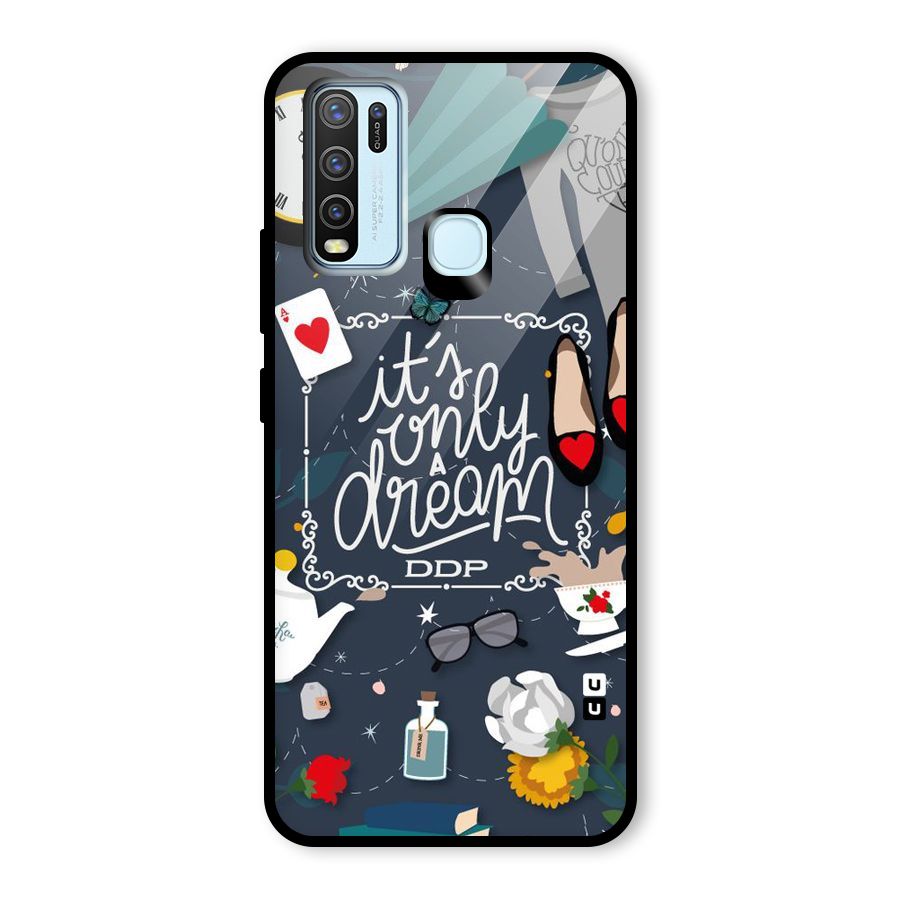 Only A Dream Glass Back Case for Vivo Y30