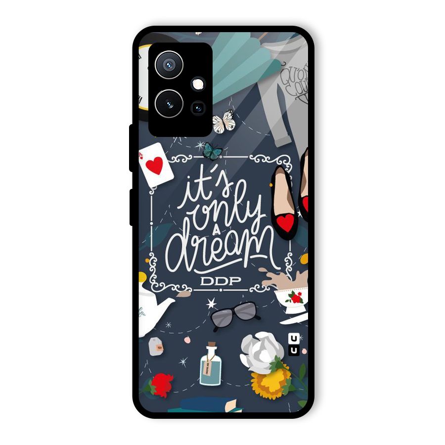 Only A Dream Glass Back Case for Vivo iQOO Z6