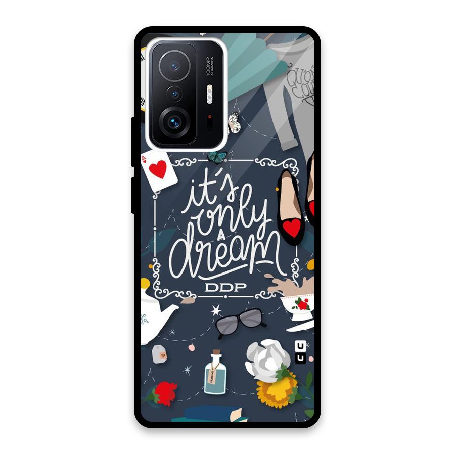Only A Dream Glass Back Case for Xiaomi 11T Pro