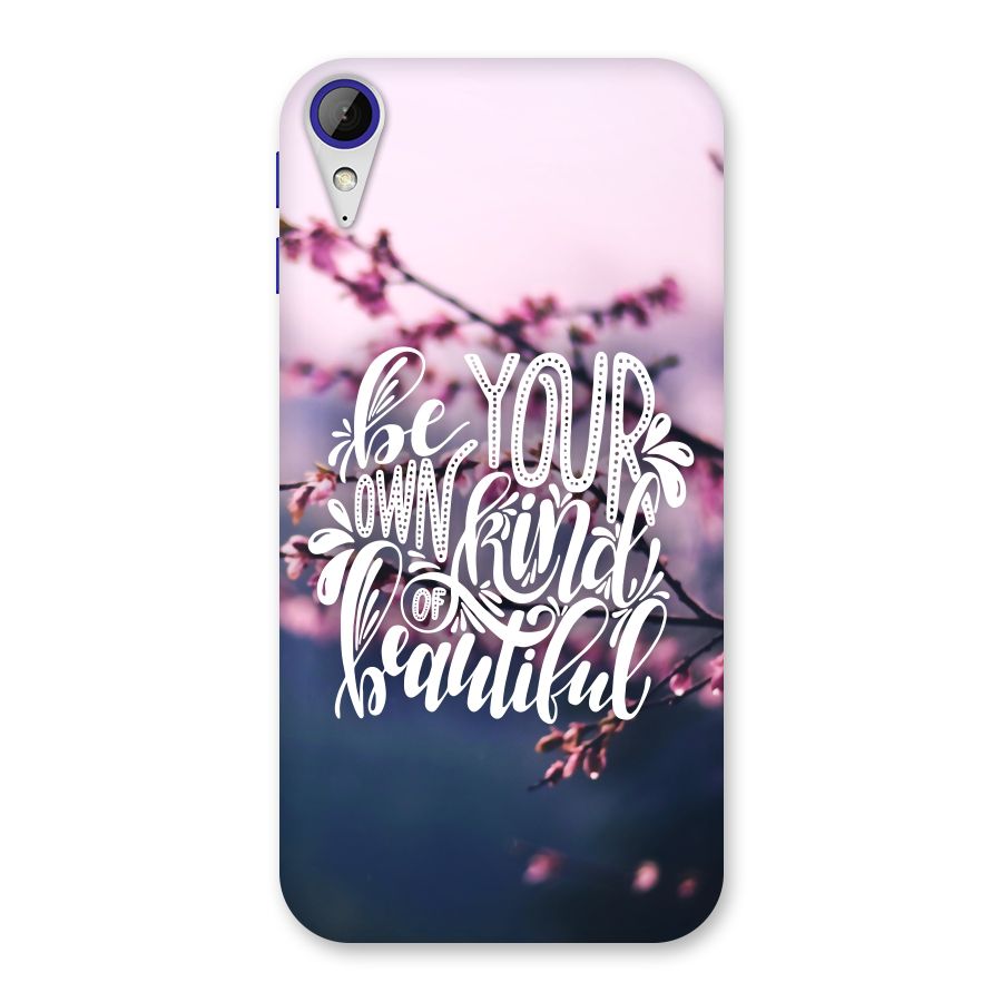 Own Kind of Beautiful Back Case for Desire 830