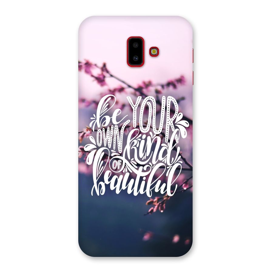 Own Kind of Beautiful Back Case for Galaxy J6 Plus