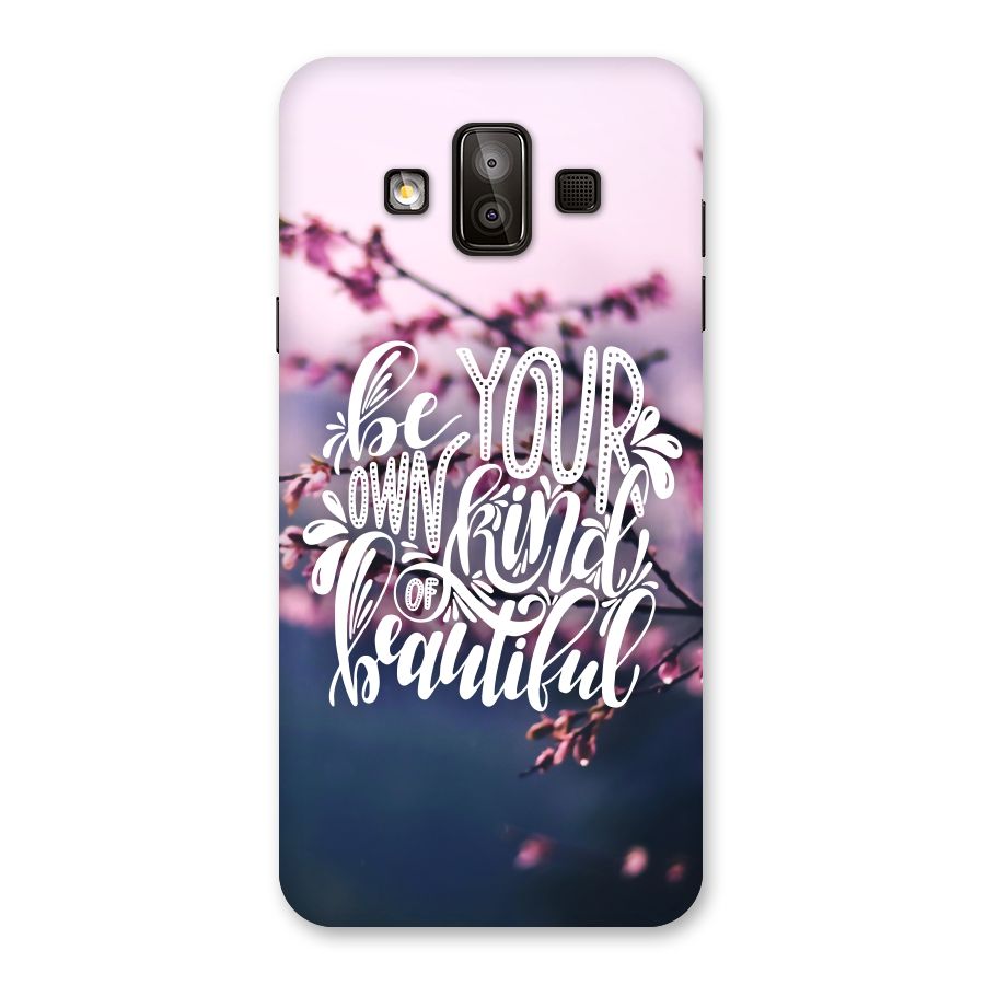 Own Kind of Beautiful Back Case for Galaxy J7 Duo