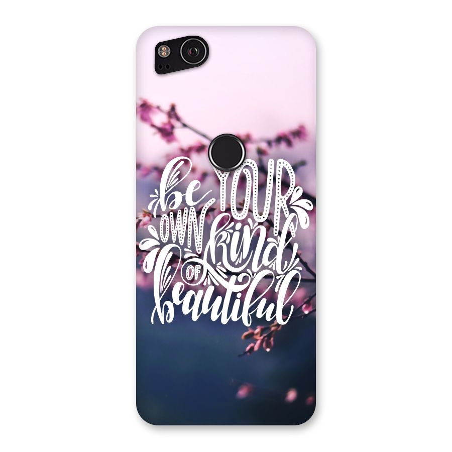 Own Kind of Beautiful Back Case for Google Pixel 2