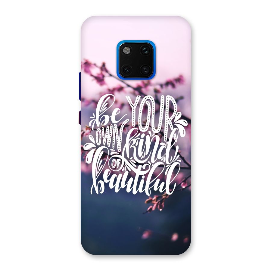 Own Kind of Beautiful Back Case for Huawei Mate 20 Pro