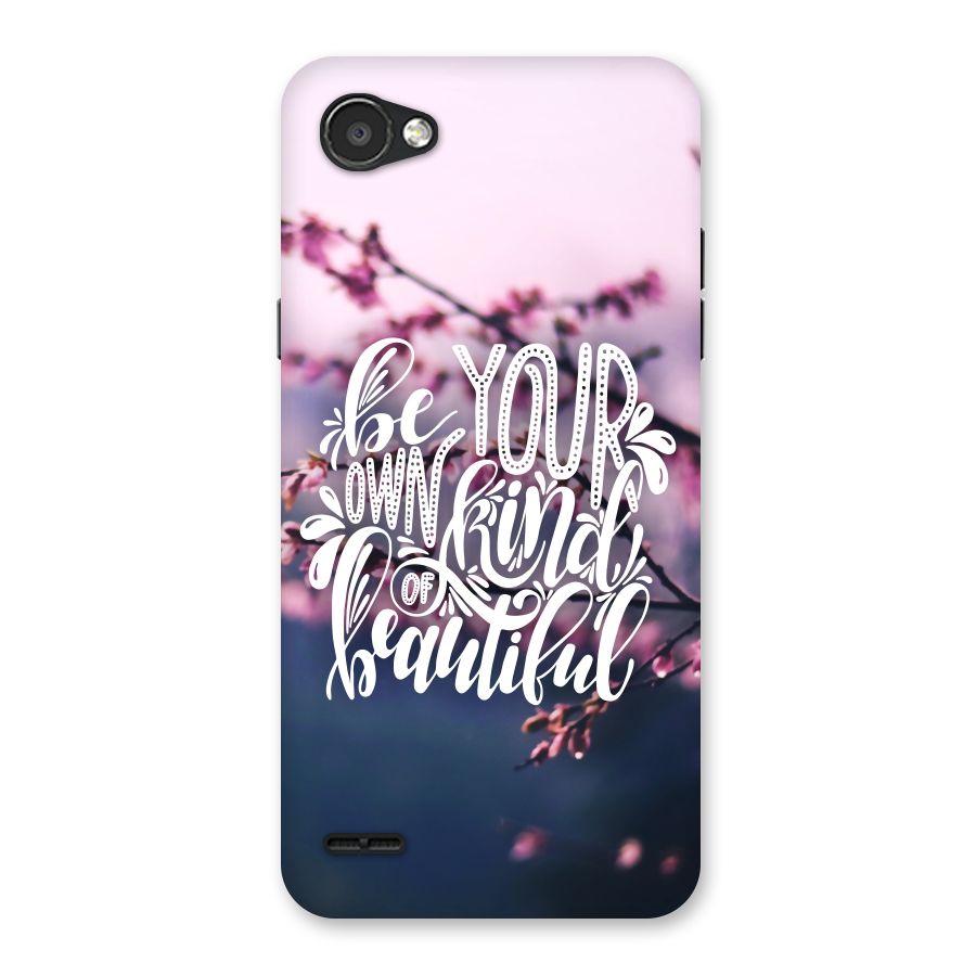 Own Kind of Beautiful Back Case for LG Q6