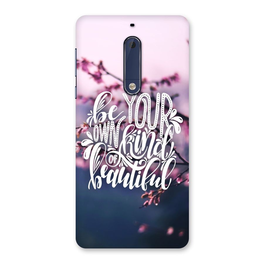 Own Kind of Beautiful Back Case for Nokia 5