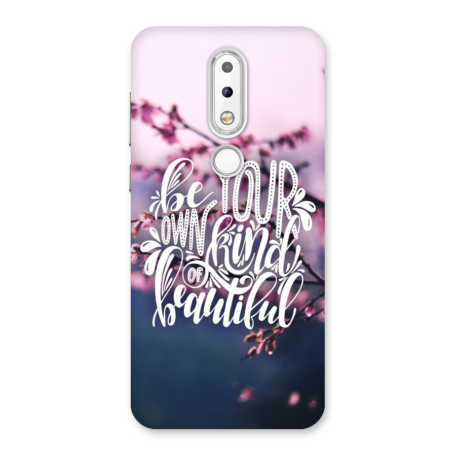 Own Kind of Beautiful Back Case for Nokia 6.1 Plus