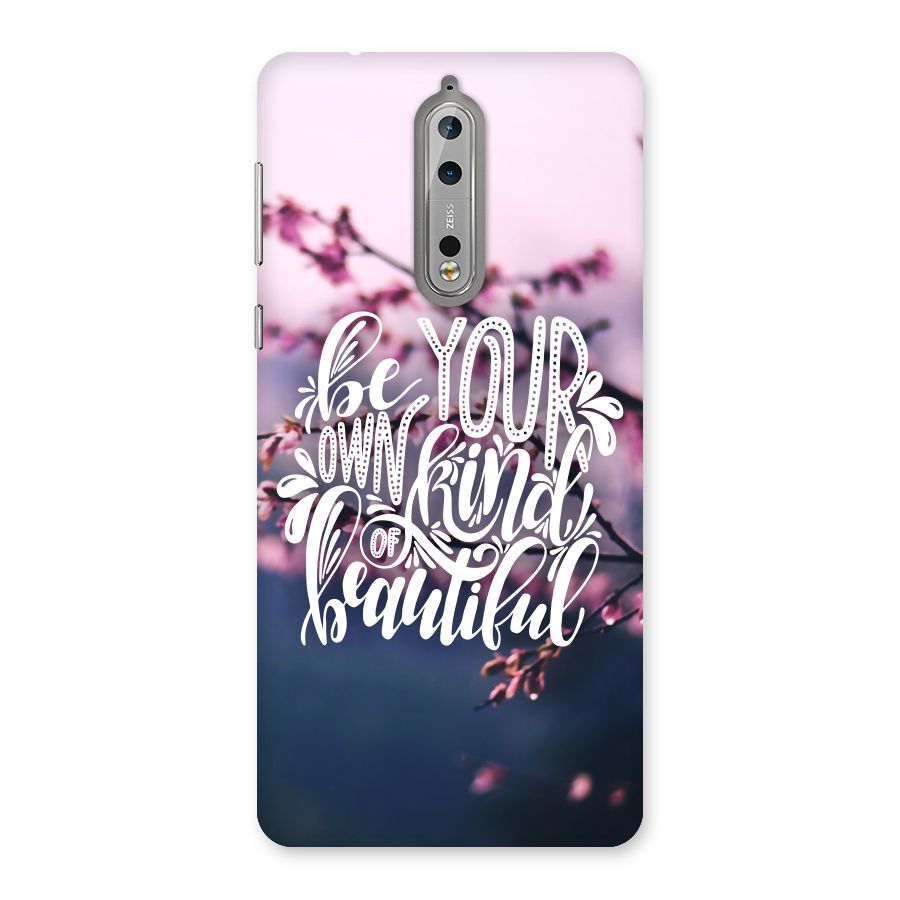 Own Kind of Beautiful Back Case for Nokia 8