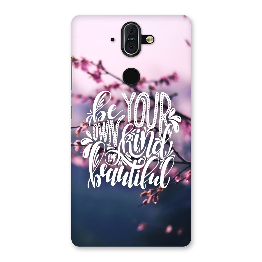 Own Kind of Beautiful Back Case for Nokia 8 Sirocco
