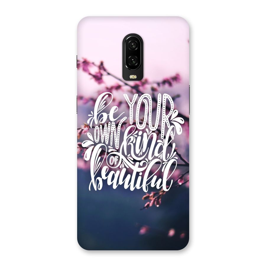 Own Kind of Beautiful Back Case for OnePlus 6T