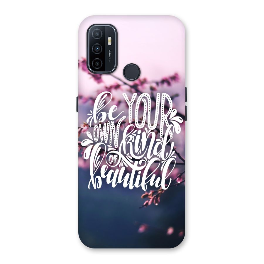 Own Kind of Beautiful Back Case for Oppo A32