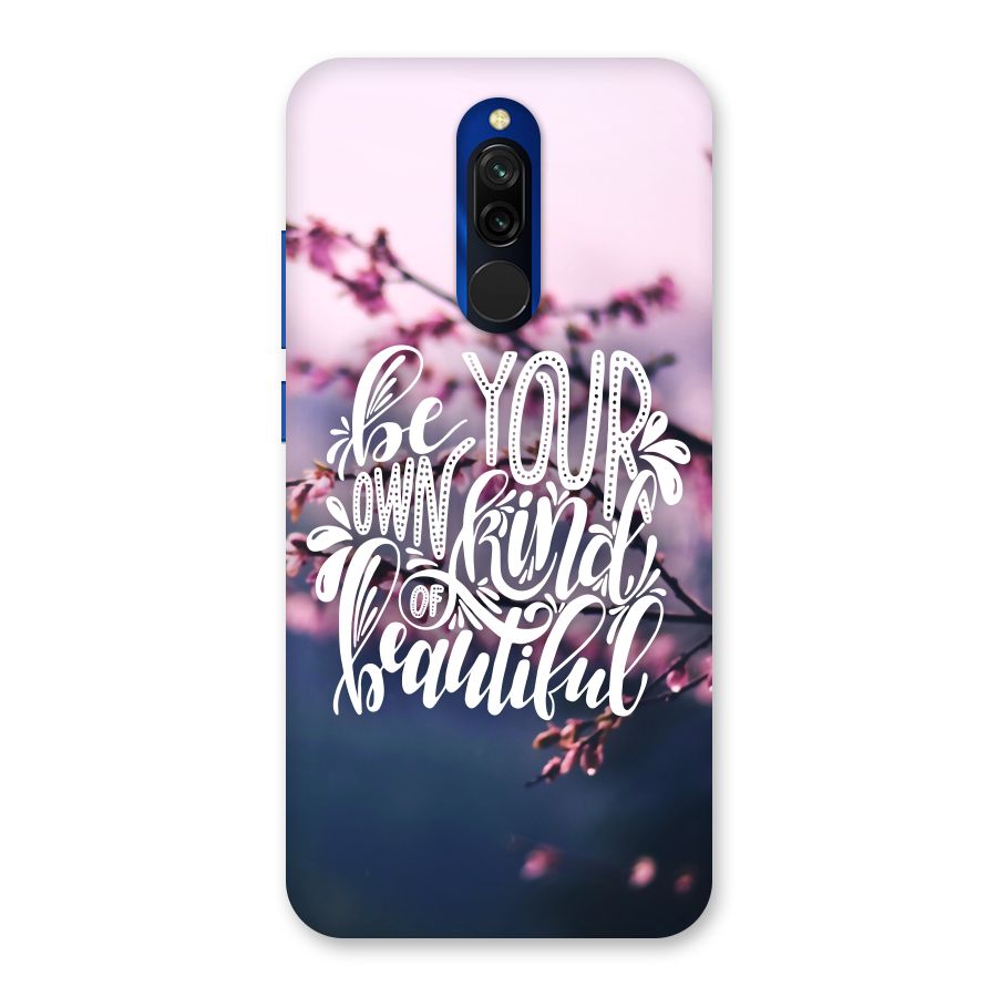 Own Kind of Beautiful Back Case for Redmi 8