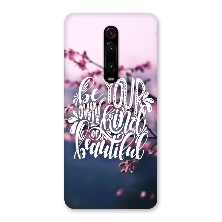 Own Kind of Beautiful Back Case for Redmi K20