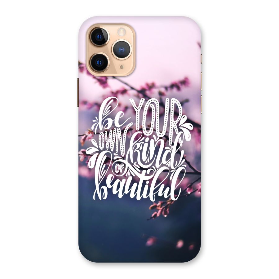 Own Kind of Beautiful Back Case for iPhone 11 Pro