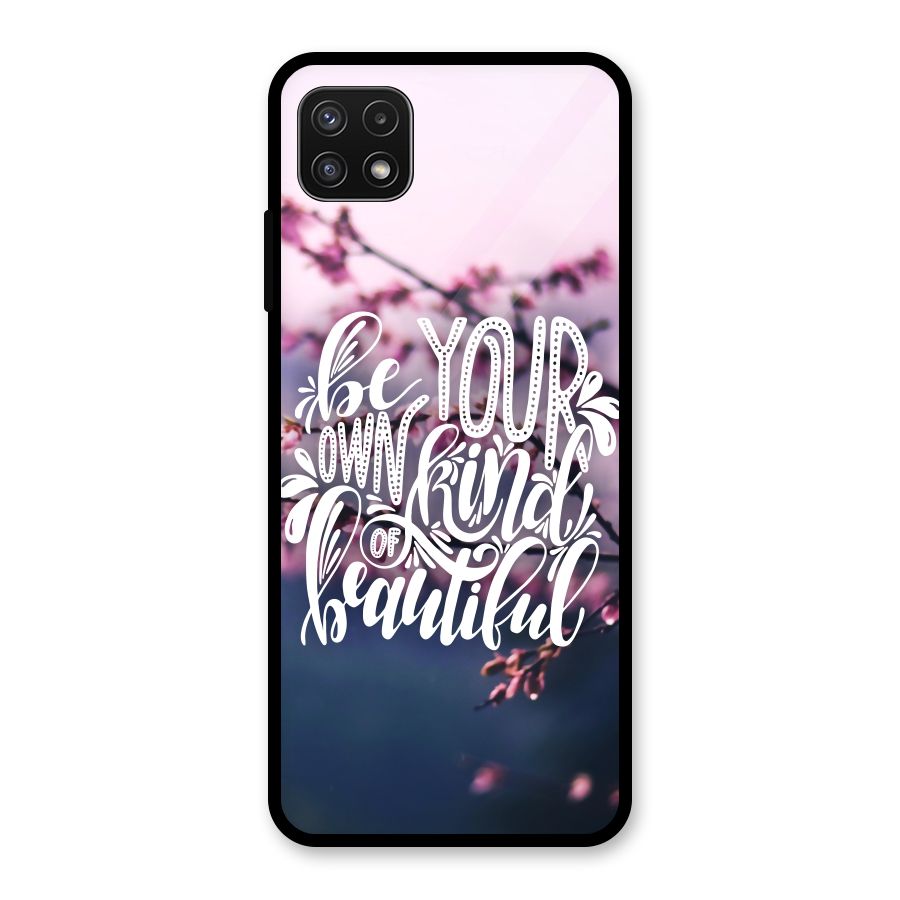 Own Kind of Beautiful Glass Back Case for Galaxy A22 5G