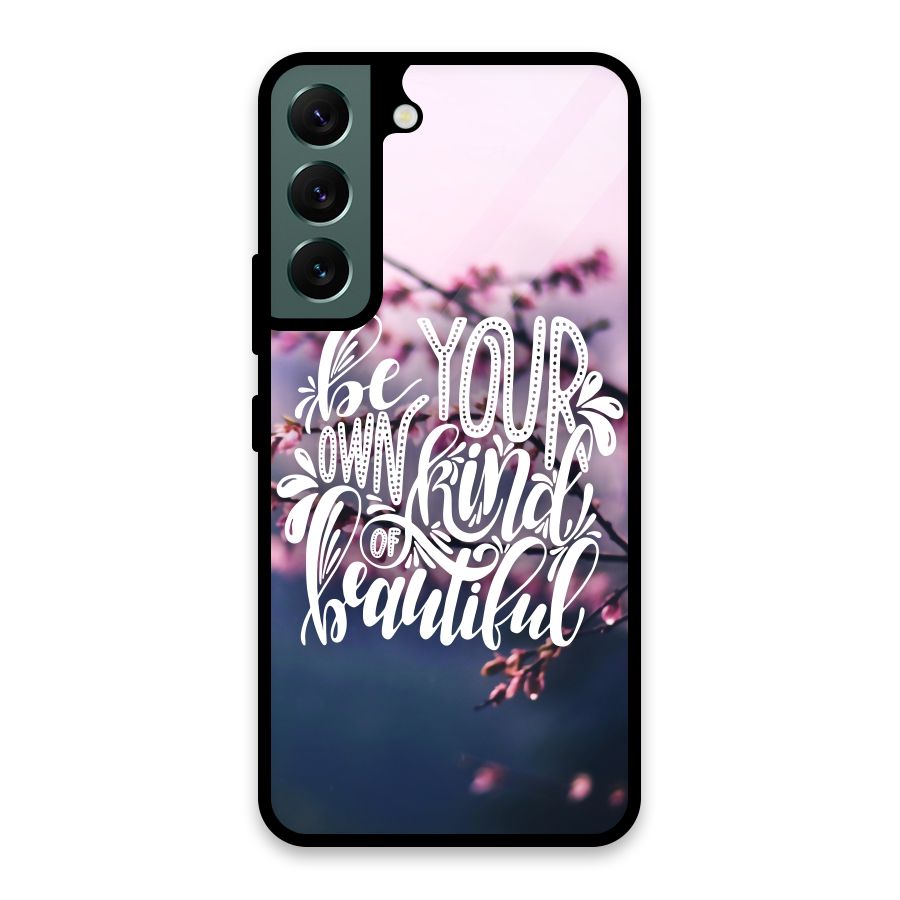 Own Kind of Beautiful Glass Back Case for Galaxy S22 5G