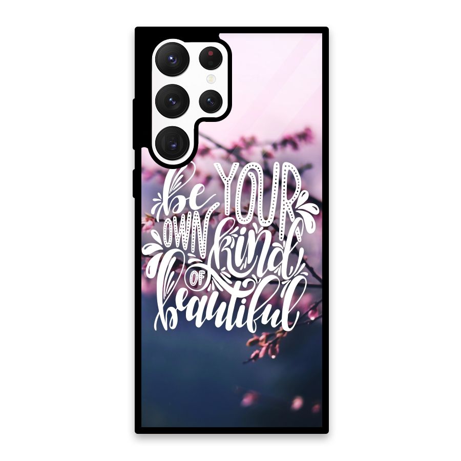 Own Kind of Beautiful Glass Back Case for Galaxy S22 Ultra 5G