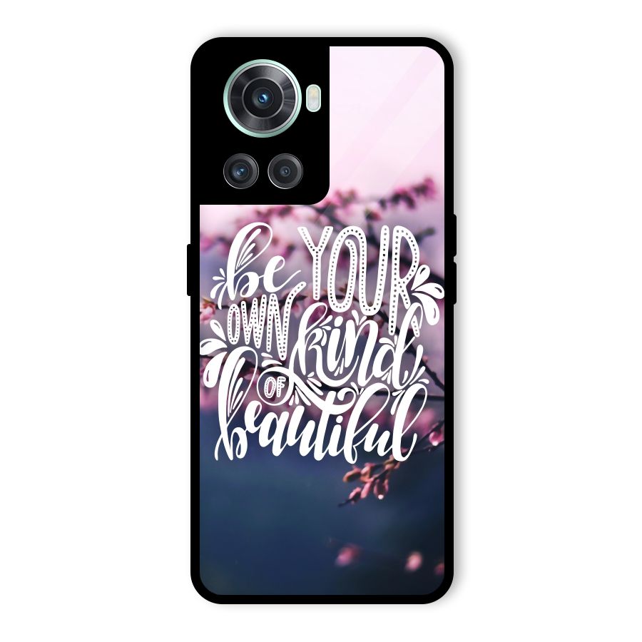 Own Kind of Beautiful Glass Back Case for OnePlus 10R