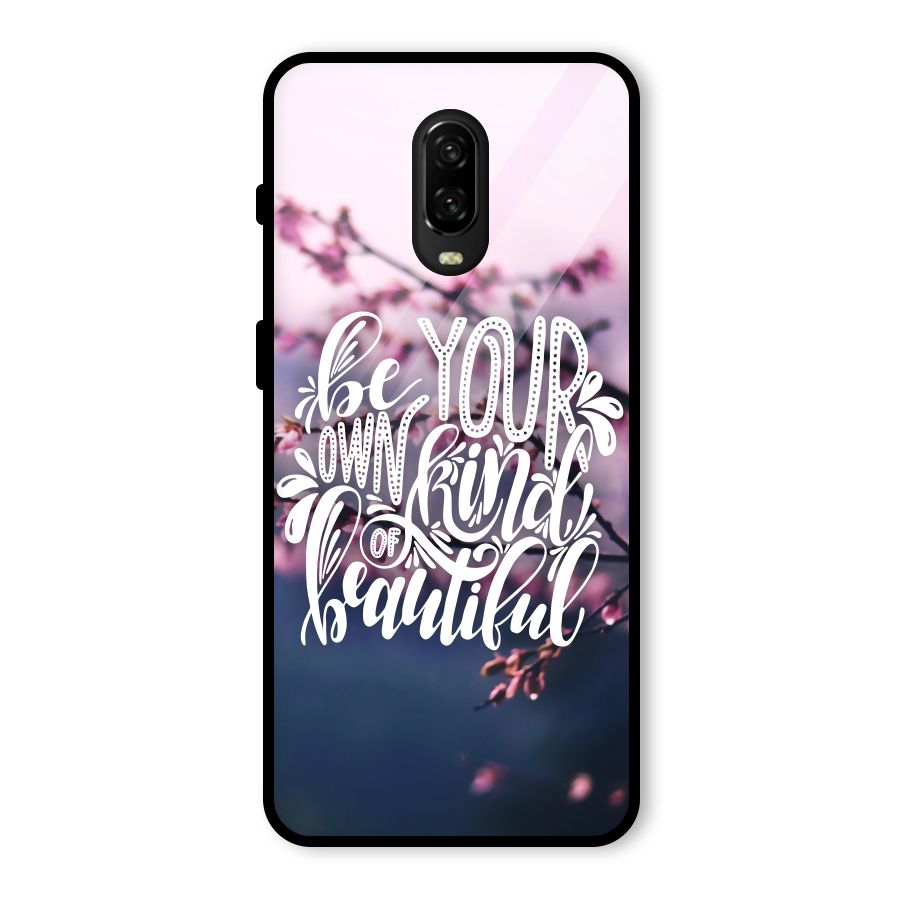 Own Kind of Beautiful Glass Back Case for OnePlus 6T