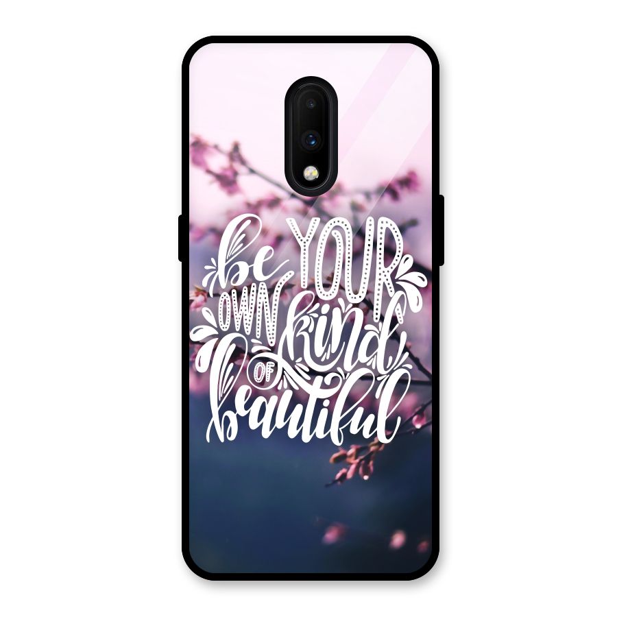 Own Kind of Beautiful Glass Back Case for OnePlus 7