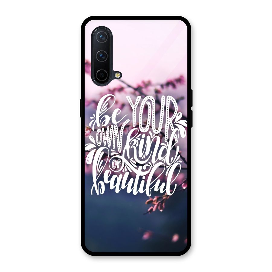 Own Kind of Beautiful Glass Back Case for OnePlus Nord CE 5G