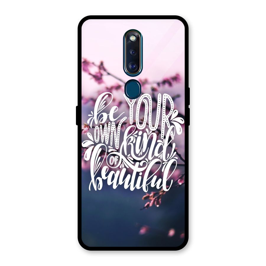 Own Kind of Beautiful Glass Back Case for Oppo F11 Pro