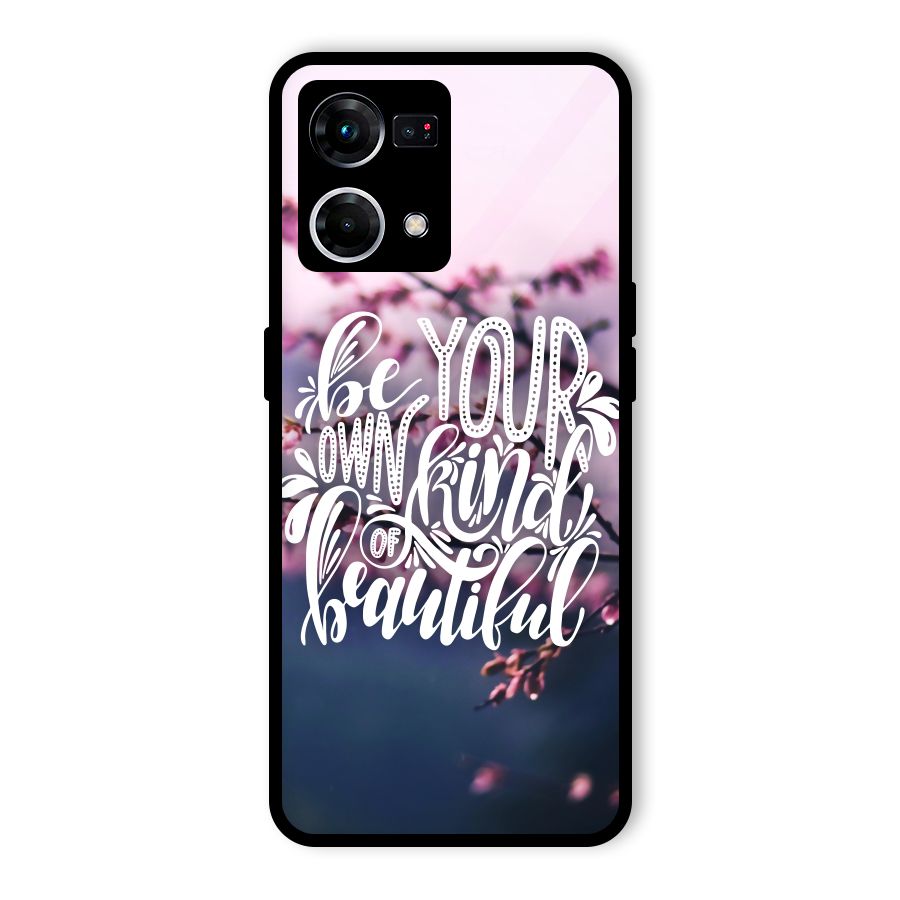Own Kind of Beautiful Glass Back Case for Oppo F21 Pro 5G